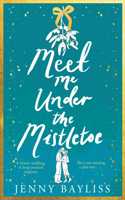 Meet Me Under the Mistletoe