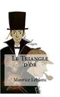 Le Triangle d'or: (French)