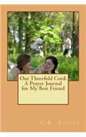 Our Threefold Cord