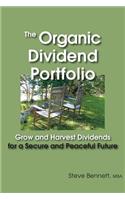 The Organic Dividend Portfolio: Grow and Harvest Dividends for a Secure and Peaceful Future(English)