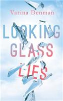 Looking Glass Lies
