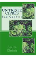 Un Triste Cipres: Sad Cypress