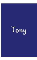 Tony - Personalized Notebook / Journal / Blank Lined Pages / Soft Matte: An Ethi Pike Collectible