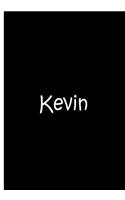Kevin - Black Notebook / Journal / Lined Pages / Quality Soft Matte Cover: An Ethi Pike Collectible