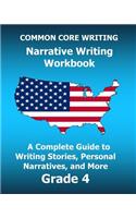 COMMON CORE WRITING Narrative Writing Workbook