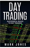 Day trading: Successful Rules to Day Trading