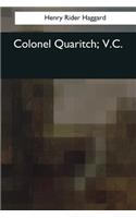 Colonel Quaritch, V.C.