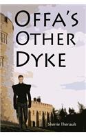 Offa's Other Dyke
