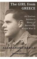 Girl from Greece: An Italian Soldier's Story of Surviving World War II