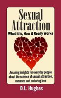 Sexual Attraction What it Is, How it Really Works