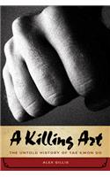 A Killing Art: The Untold History of Tae Kwon Do