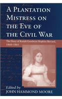 Plantation Mistress on the Eve on the Civil War