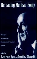 Rereading Merleau-Ponty