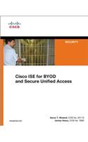 Cisco Ise for Byod and Secure Unified Access