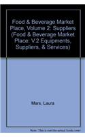 Food & Beverage Market Place, Volume 2