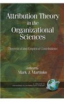 Attribution Theory in the Organizational Sciences