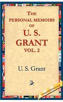 The Personal Memoirs of U.S. Grant, Vol 2.