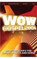 Wow Gospel 2004