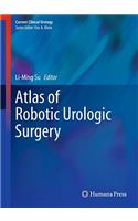 Atlas of Robotic Urologic Surgery