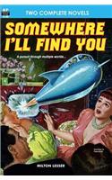 Somewhere I'll Find You & The Time Armada