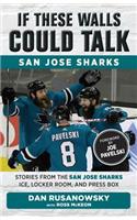 If These Walls Could Talk: San Jose Sharks