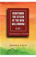 Redefining the Citizen of the New Millennium Volume I