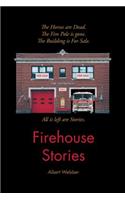 Firehouse Stories