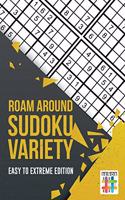 Roam Around Sudoku Variety Easy to Extreme Edition