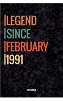 Legend Since February 1991 Notebook: Lined Notebook / Journal Diary Gift, 120 Pages, 6x9, Soft Cover, Matte Finish For People Born In February 1991