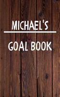 Michael's Goal Book: New Year Planner Goal Journal Gift for Michael / Notebook / Diary / Unique Greeting Card Alternative