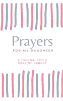 Prayers for my Daughter