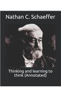 Thinking and learning to think (Annotated)