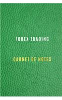 Carnet de Notes Forex trading pour noter les stratégies, objectifs de trading, les activités quotidiennes, les réflexions, l'histoire, et les bénéfices