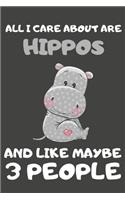 All I Care About Are Hippos And Like Maybe 3 People