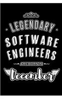 Legendary Software Engineers are born in December: Blank Lined profession Journal Notebooks Diary as Appreciation, Birthday, Welcome, Farewell, Thank You, Christmas, Graduation gifts. for workers & f