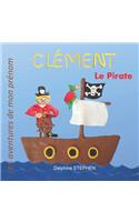 Clément le Pirate: Les aventures de mon prénom
