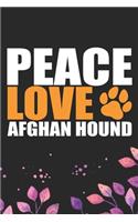 Peace Love Afghan Hound