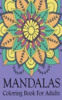 Mandalas Coloring Book For Adults