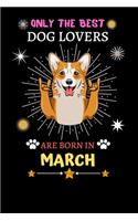 Only The Best Dog Lovers Are Born In March