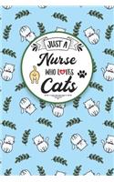 Just A Nurse Who Loves Cats