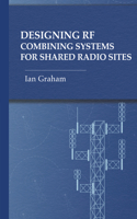 Designing RF Combining Systems for Shared Radio Sites