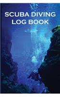 Scuba Diving Log Book: Scuba Dive Notebook Journal for Logging Your Fantastic Dives Underwater Diver and Rocks