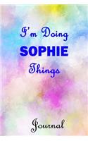 I'm Doing SOPHIE Things Journal