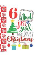 6 And Just A Girl Who Loves Christmas