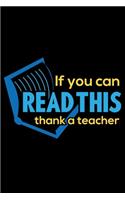 If You Can Read This Thank A Teacher