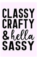 Classy Crafty & Hella Sassy