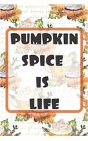 Pumpkin Spice is Life