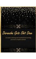 Darnesha Gets Shit Done