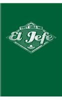 They Call Me El Jefe