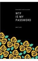WTF Is My Password